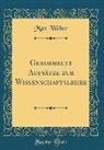 Max Weber - Gesammelte Aufsätze zur Wissenschaftslehre (Classic Reprint)