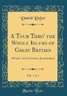 Daniel Defoe - A Tour Thro' the Whole Island of Great Britain, Vol. 4 of 4