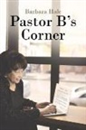 Barbara Hale - Pastor B's Corner