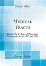 George Baker - Medical Tracts