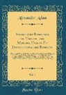 Alexander Adam - Antiquités Romaines, ou Tableau des Moeurs, Usages Et Institutions des Romains, Vol. 1