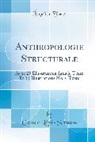 Claude L¿-Strauss, Claude Levi-strauss, Claude Lévi-Strauss - Anthropologie Structurale