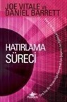 Daniel J. Barrett, Joe Vitale - Hatirlama Süreci