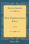 Heinrich Zschokke - Der Zerbrochene Krug