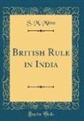 S. M. Mitra - British Rule in India (Classic Reprint)