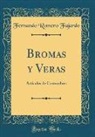 Fernando Romero Fajardo - Bromas y Veras