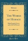 Horace Horace - The Works of Horace