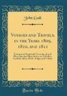 John Galt - Voyages and Travels, in the Years 1809, 1810, and 1811