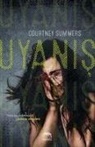 Courtney Summers - Uyanis