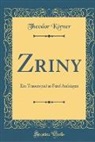 Theodor Korner, Theodor Körner - Zriny