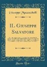 Giuseppe Mazzucchelli - IL Giuseppe Salvatore