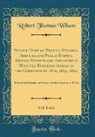 Robert Thomas Wilson - Private Diary of Travels, Personal Services, and Public Events, During Mission and Employment With the European Armies in the Campaigns of 1812, 1813, 1814, Vol. 1 of 2