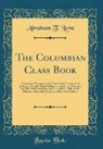 Abraham T. Love - The Columbian Class Book