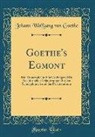 Johann Wolfgang von Goethe - Goethe's Egmont