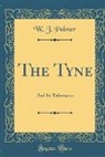 W. J. Palmer - The Tyne