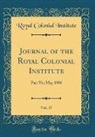 Royal Colonial Institute - Journal of the Royal Colonial Institute, Vol. 37