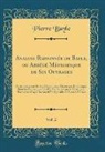 Pierre Bayle - Analyse Raisonnée de Bayle, ou Abrégé Méthodique de Ses Ouvrages, Vol. 2