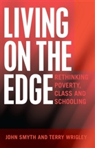 Peter McInerney, John Smyth, Terry Wrigley, Joseph L. Devitis, Linda Irwin-DeVitis - Living on the Edge