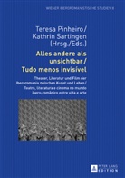 Teresa Pinheiro, Kathrin Sartingen - Alles andere als unsichtbar / Tudo menos invisível