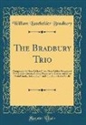 William Batchelder Bradbury - The Bradbury Trio