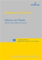 Nathalie Mälzer, Maria Wünsche, Peter A. Schmitt - Inklusion am Theater