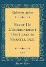 Unknown Author - Revue De L'enseignement Des Langues Vivantes, 1921, Vol. 38 (Classic Reprint)