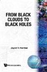 Jayant V Narlikar, Jayant V. Narlikar, Jayant Vishnu Narlikar - From Black Clouds To Black Holes