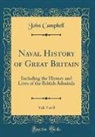 John Campbell - Naval History of Great Britain, Vol. 7 of 8