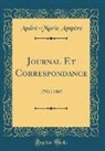 Andre-Marie Ampere, André-Marie Ampère - Journal Et Correspondance