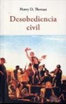 Henry D. Thoreau - Desobediencia civil