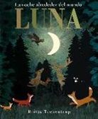 Patricia Hegarty, Britta Teckentrup - Luna. La noche alrededor del mundo