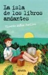 Vicente Munoz Puelles, Vicente Muñoz Puelles, Helena Pérez García - La isla de los libros andantes