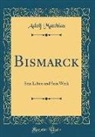 Adolf Matthias - Bismarck