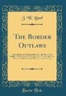 J. W. Buel - The Border Outlaws