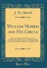 J. W. Mackail - William Morris and His Circle