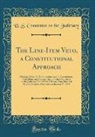 U. S. Committee on the Judiciary - The Line-Item Veto, a Constitutional Approach