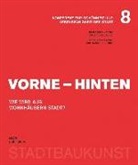 Deutsches Institut Für Stadtbaukunst, Deutsc Institut für Stadtbaukunst, Christoph Mäckler, Wolfgan Sonne, Wolfgang Sonne - Vorne - Hinten. Wie wird aus Wohnhäusern Stadt?