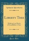 Nathaniel Hawthorne - Liberty Tree