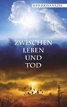 Katharina Wlzek, Katharina Wlzek - Zwischen Leben und Tod