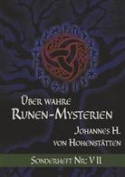 Johannes H von Hohenstätten, Johannes H. von Hohenstätten - Über wahre Runen-Mysterien