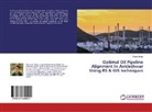 Anam Akhtar - Optimal Oil Pipeline Alignment In Ankleshwar Using RS & GIS techniques