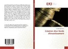 Yves Bérenger Orega - Création d'un fonds d'investissement