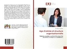 Jaime Ruiz-Gutierrez - Age d'entrée et structure organisationnelle