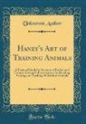 Unknown Author - Haney's Art of Training Animals