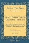 Jacques-Paul Migne - Sancti Patris Nostri Gregorii Theologi, Vol. 4 of 4