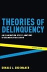Donald J Shoemaker, Donald J. Shoemaker, Donald J. (Professor of Sociology Shoemaker, Shoemaker Donald J. - Theories of Delinquency