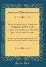 American Fisheries Society - Transactions of the American Fisheries Society at Its Twenty-Ninth Annual Meeting July 18, 19 and 20, 1900