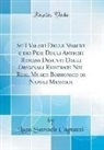 Luca Samuele Cagnazzi - Su I Valori Delle Misure e dei Pesi Degli Antichi Romani Desunti Dagli Originali Esistenti Nel Real Museo Borbonico di Napoli Memoria (Classic Reprint)