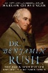 Harlow G. Unger, Harlow Giles Unger - Dr. Benjamin Rush