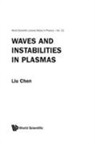 Liu Chen, Liu (Univ Of California Chen - Waves And Instabilities In Plasmas